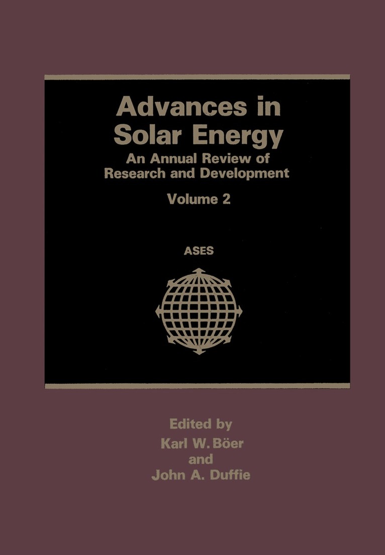 Karl W. Boer, John A. Duffie - Advances in Solar Energy, Häftad