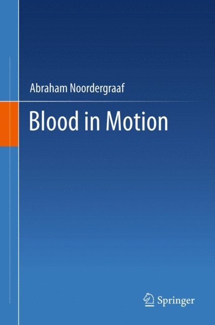 Abraham Noordergraaf - Blood in Motion, E-bok. Tillgänglighet: Lägg i varukorg