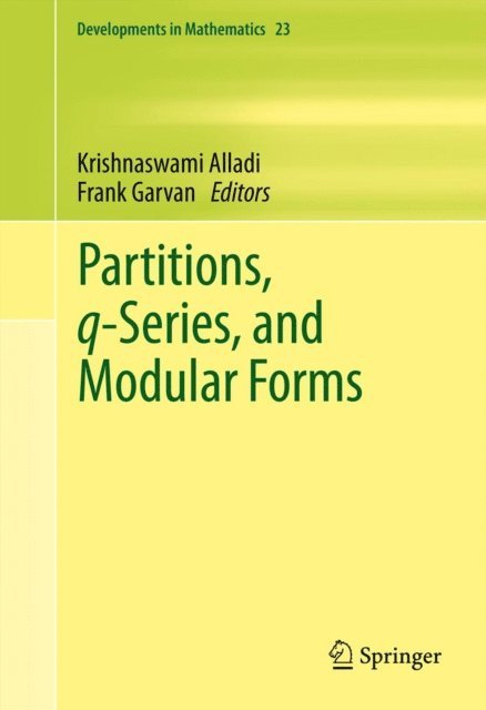 Frank Garvan, Krishnaswami Alladi - Partitions, q-Series, and Modular Forms, E-bok