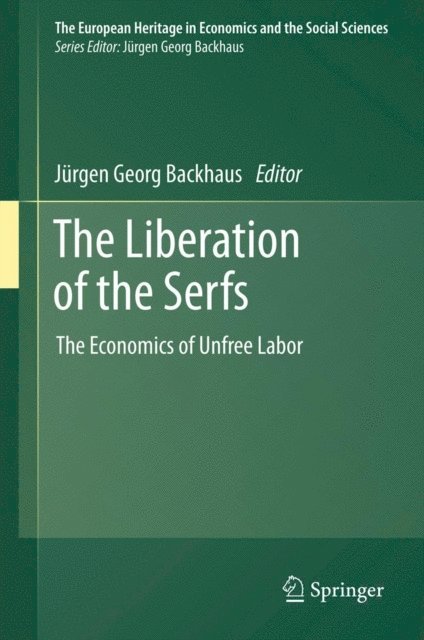 Jurgen Backhaus - Liberation of the Serfs, E-bok