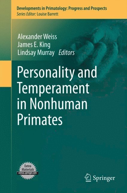 Lindsay Murray, James E. King, Alexander Weiss - Personality and Temperament in Nonhuman Primates, E-bok