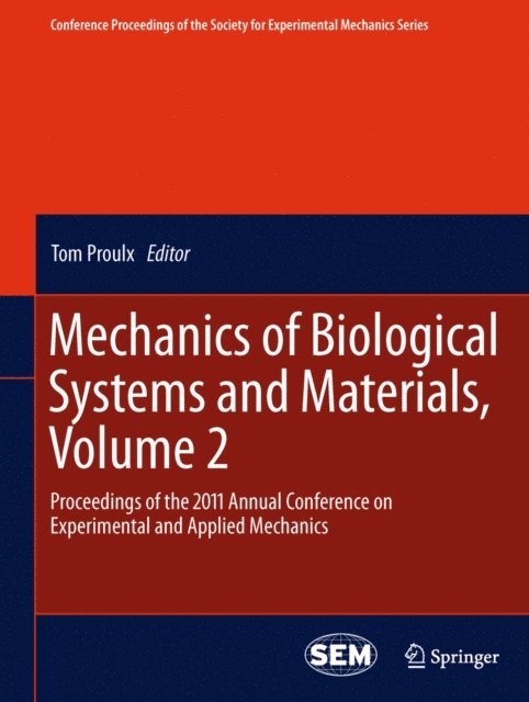 Tom Proulx - Mechanics of Biological Systems and Materials, Volume 2, E-bok