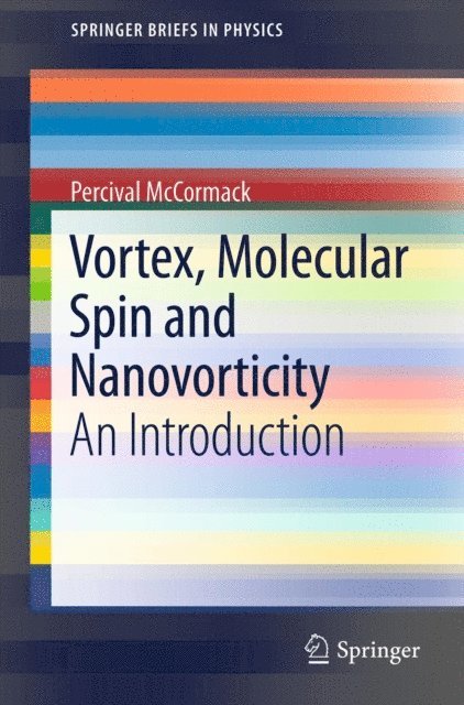 Percival McCormack - Vortex, Molecular Spin and Nanovorticity, E-bok