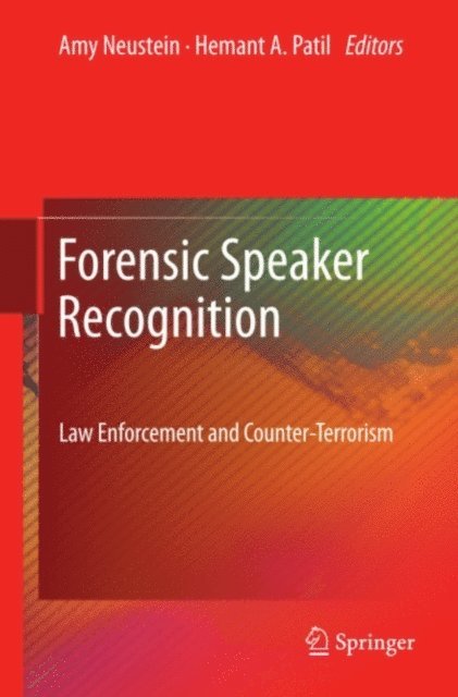 Hemant A. Patil, Amy Neustein - Forensic Speaker Recognition, E-bok