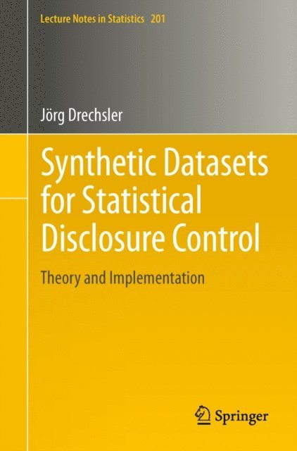 Jorg Drechsler - Synthetic Datasets for Statistical Disclosure Control, E-bok