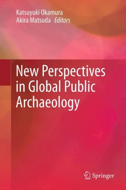 Akira Matsuda, Katsuyuki Okamura - New Perspectives in Global Public Archaeology, E-bok. Tillgänglighet: Lägg i varukorg