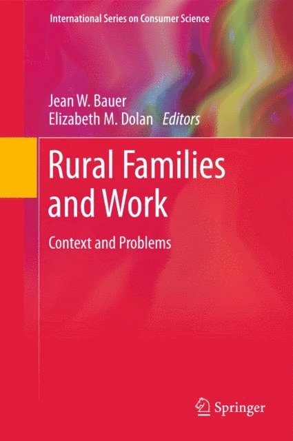 Elizabeth M. Dolan, Jean W. Bauer - Rural Families and Work, E-bok