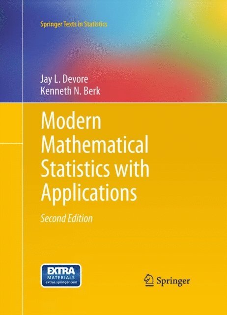 Kenneth N. Berk, Jay L. Devore - Modern Mathematical Statistics with Applications, E-bok