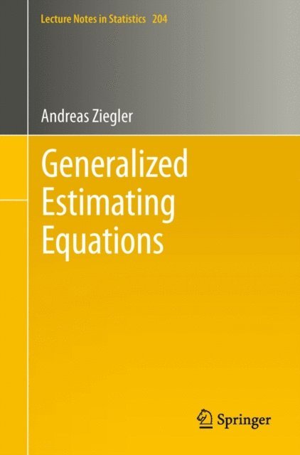 Andreas Ziegler - Generalized Estimating Equations, E-bok