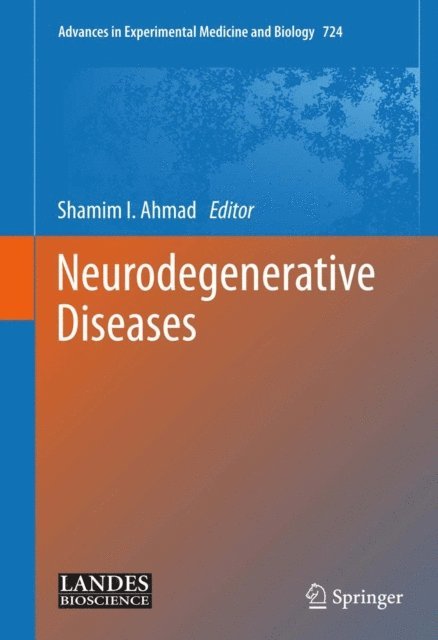 Shamim I. Ahmad - Neurodegenerative Diseases, E-bok