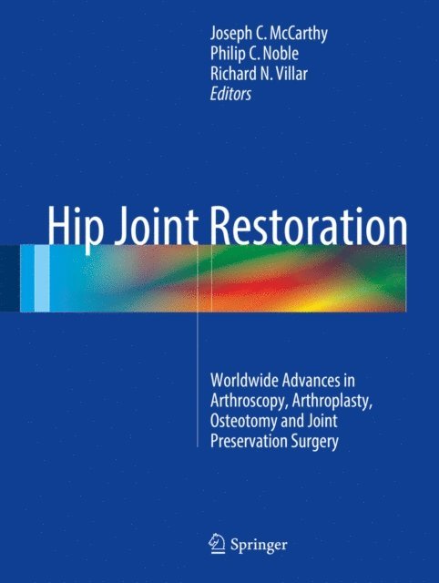 Richard N. Villar, Philip C. Noble, Joseph C. McCarthy - Hip Joint Restoration, E-bok. Tillgänglighet: Lägg i varukorg