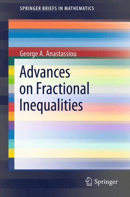 George A. Anastassiou - Advances on Fractional Inequalities, E-bok