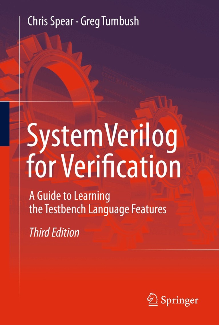 Chris Spear, Greg Tumbush - SystemVerilog for Verification, Inbunden. Tillgänglighet: Lägg i varukorg