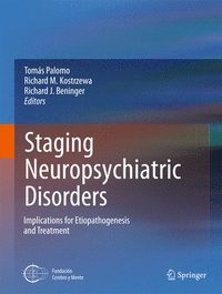 Staging Neuropsychiatric Disorders