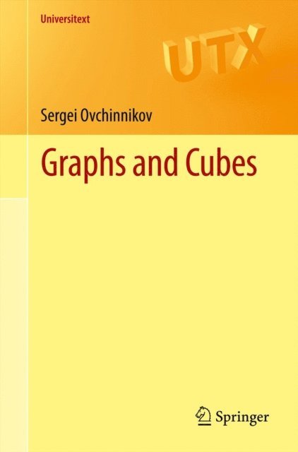 Sergei Ovchinnikov - Graphs and Cubes, E-bok