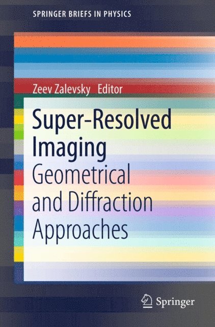 Zeev Zalevsky - Super-Resolved Imaging, E-bok