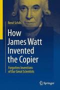 How James Watt Invented the Copier
