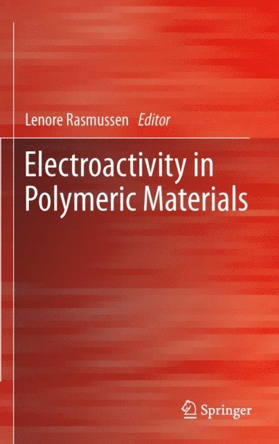 Lenore Rasmussen - Electroactivity in Polymeric Materials, E-bok