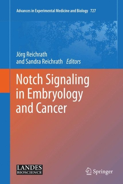 Sandra Reichrath, Jorg Reichrath - Notch Signaling in Embryology and Cancer, E-bok