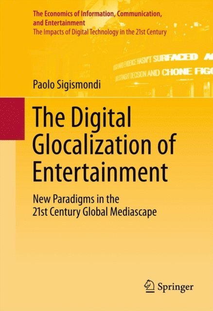 Paolo Sigismondi - Digital Glocalization of Entertainment, E-bok