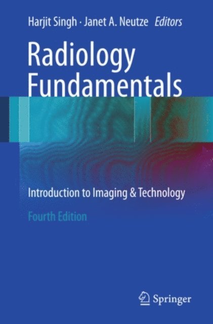 Janet Neutze, Harjit Singh - Radiology Fundamentals, E-bok