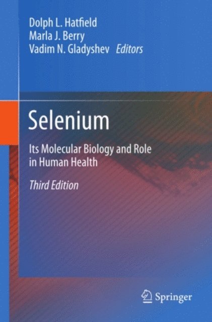 Vadim N. Gladyshev, Marla J. Berry, Dolph L. Hatfield - Selenium, E-bok