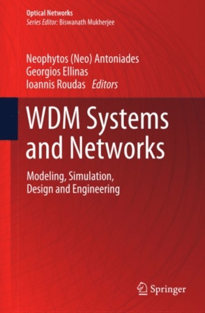 Ioannis Roudas, Georgios Ellinas, Neophytos (Neo) Antoniades - WDM Systems and Networks, E-bok
