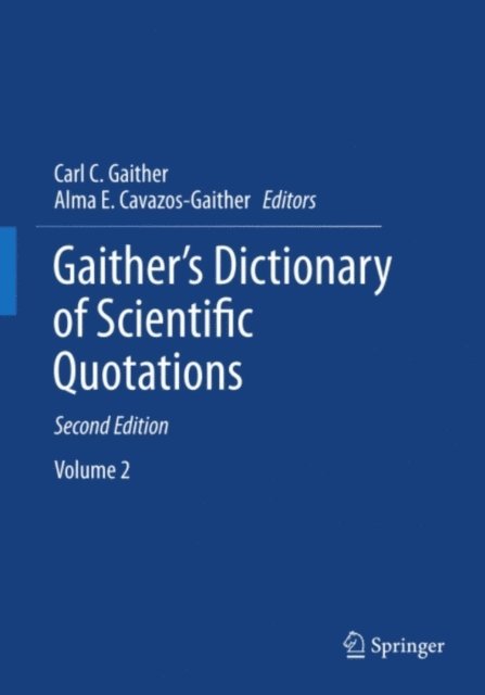 Alma E. Cavazos-Gaither, Carl C. Gaither - Gaither's Dictionary of Scientific Quotations, E-bok. Tillgänglighet: Lägg i varukorg