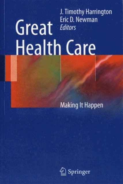 Eric D. Newman, J. Harrington - Great Health Care, E-bok