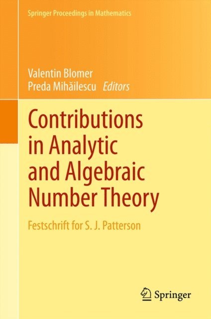 Preda Mihailescu, Valentin Blomer - Contributions in Analytic and Algebraic Number Theory, E-bok