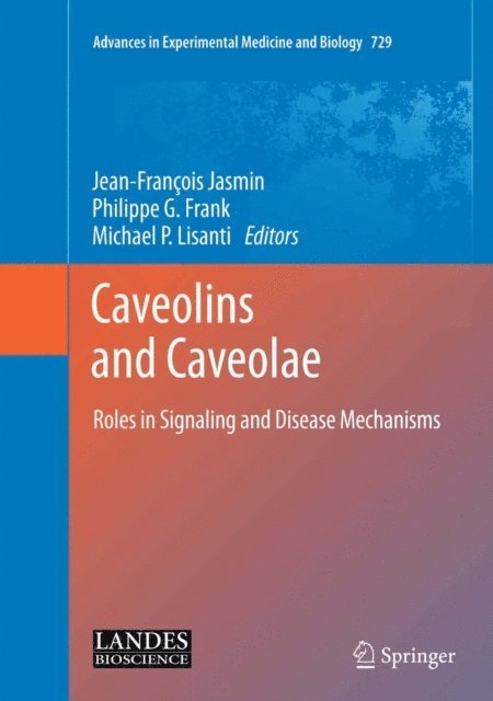 Michael P. Lisanti, Philippe Frank, Jean-Francois Jasmin - Caveolins and Caveolae, E-bok