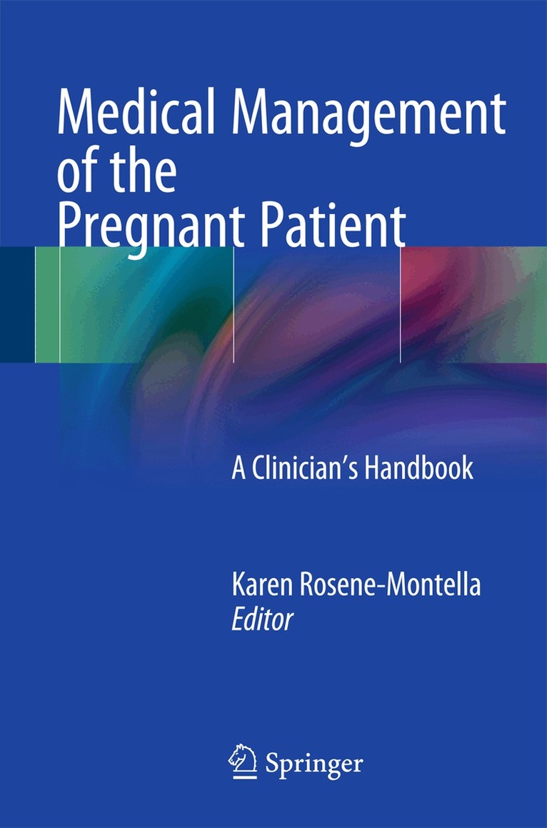 Karen Rosene-Montella - Medical Management of the Pregnant Patient, Häftad. Tillgänglighet: Lägg i varukorg