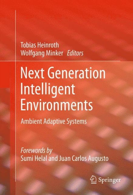 Wolfgang Minker, Tobias Heinroth - Next Generation Intelligent Environments, E-bok