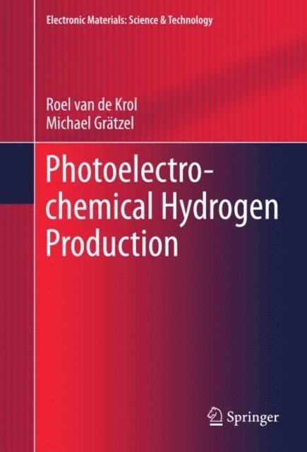 Michael Gratzel, Roel van de Krol - Photoelectrochemical Hydrogen Production, E-bok