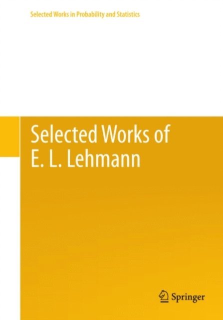 Javier Rojo - Selected Works of E. L. Lehmann, E-bok