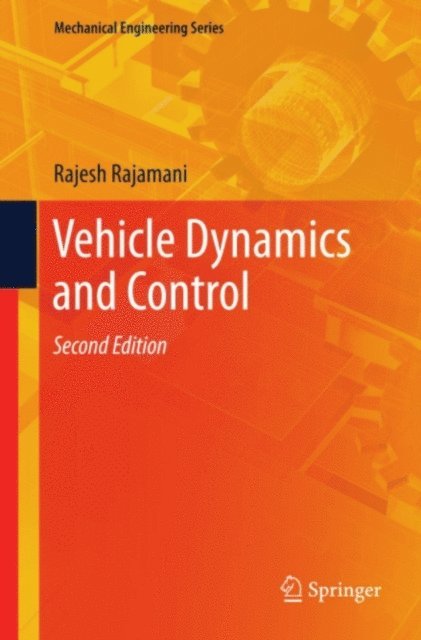 Rajesh Rajamani - Vehicle Dynamics and Control, E-bok