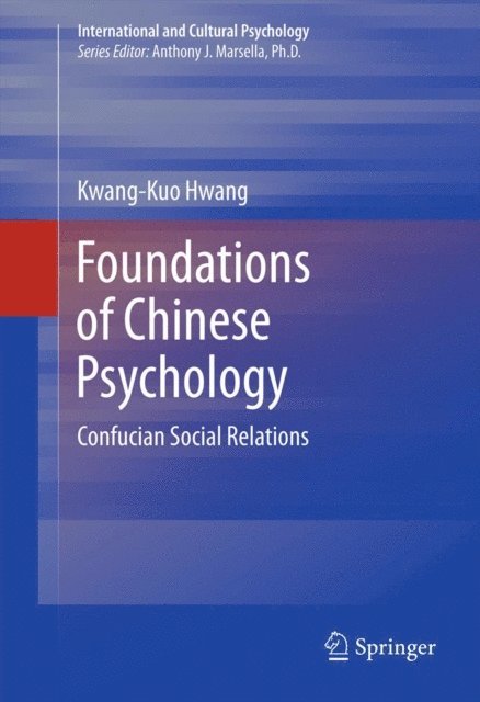 Kwang-Kuo Hwang - Foundations of Chinese Psychology, E-bok