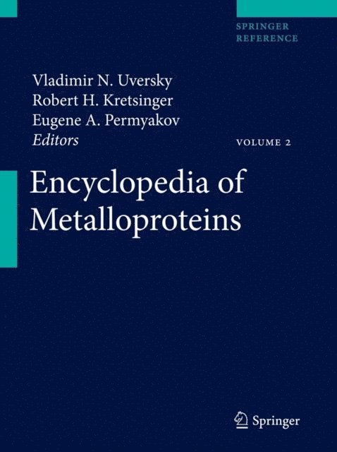 Eugene A. Permyakov, Vladimir N. Uversky, Robert H. Kretsinger - Encyclopedia of Metalloproteins, E-bok