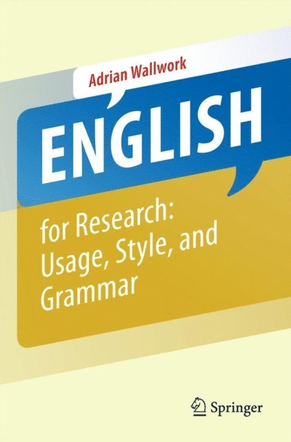 Adrian Wallwork - English for Academic Research: Grammar, Usage and Style, E-bok