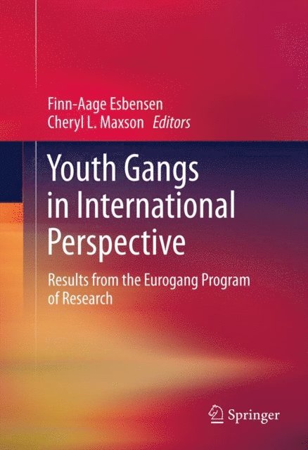 Cheryl L. Maxson, Finn-Aage Esbensen - Youth Gangs in International Perspective, E-bok