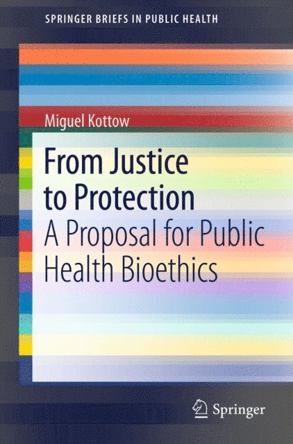 Miguel Kottow - From Justice to Protection, E-bok