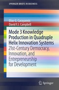 Mode 3 Knowledge Production in Quadruple Helix Innovation Systems