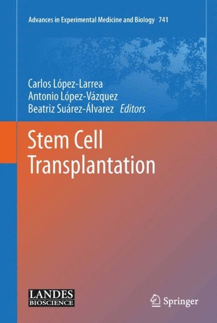 Beatriz Suarez Alvarez, Antonio Lopez Vazquez, Carlos Lopez-Larrea - Stem Cell Transplantation, E-bok. Tillgänglighet: Lägg i varukorg