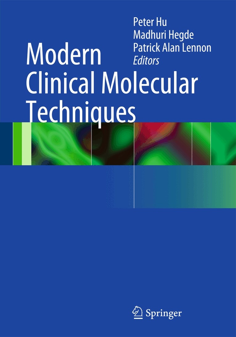 Peter Hu, Madhuri Hegde, Patrick Alan Lennon - Modern Clinical Molecular Techniques, Inbunden