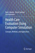 Health Care Evaluation Using Computer Simulation