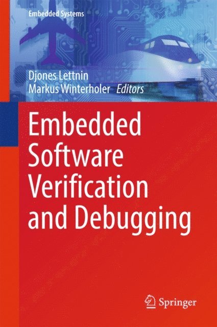 Markus Winterholer, Djones Lettnin - Embedded Software Verification and Debugging, E-bok