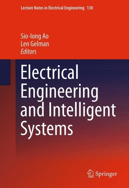 Len Gelman, Sio-Iong Ao - Electrical Engineering and Intelligent Systems, E-bok