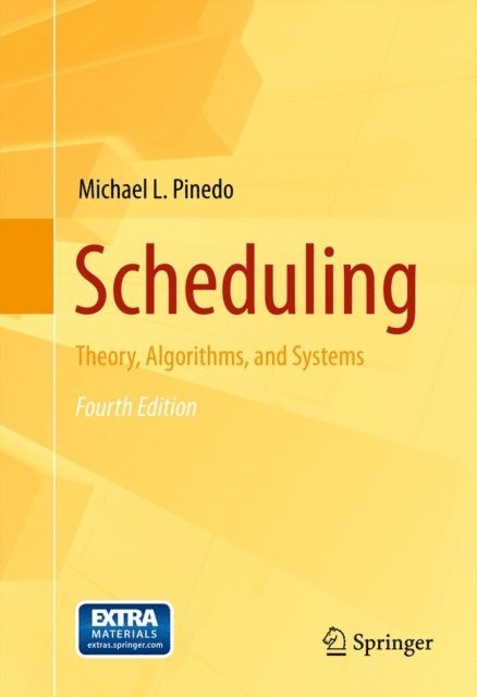 Michael L. Pinedo - Scheduling, E-bok