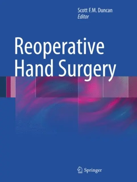 Scott F.M. Duncan - Reoperative Hand Surgery, E-bok. Tillgänglighet: Lägg i varukorg