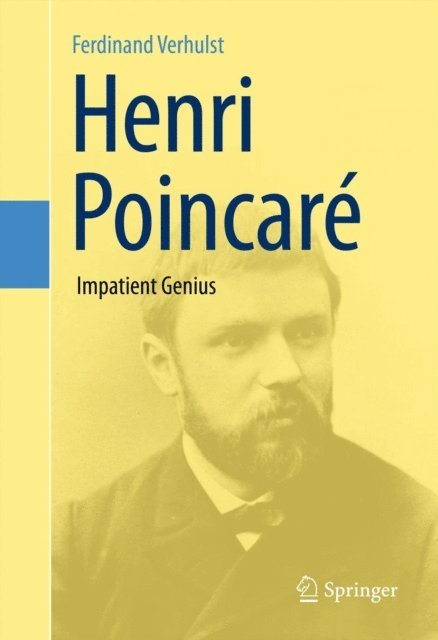 Ferdinand Verhulst - Henri Poincare, E-bok